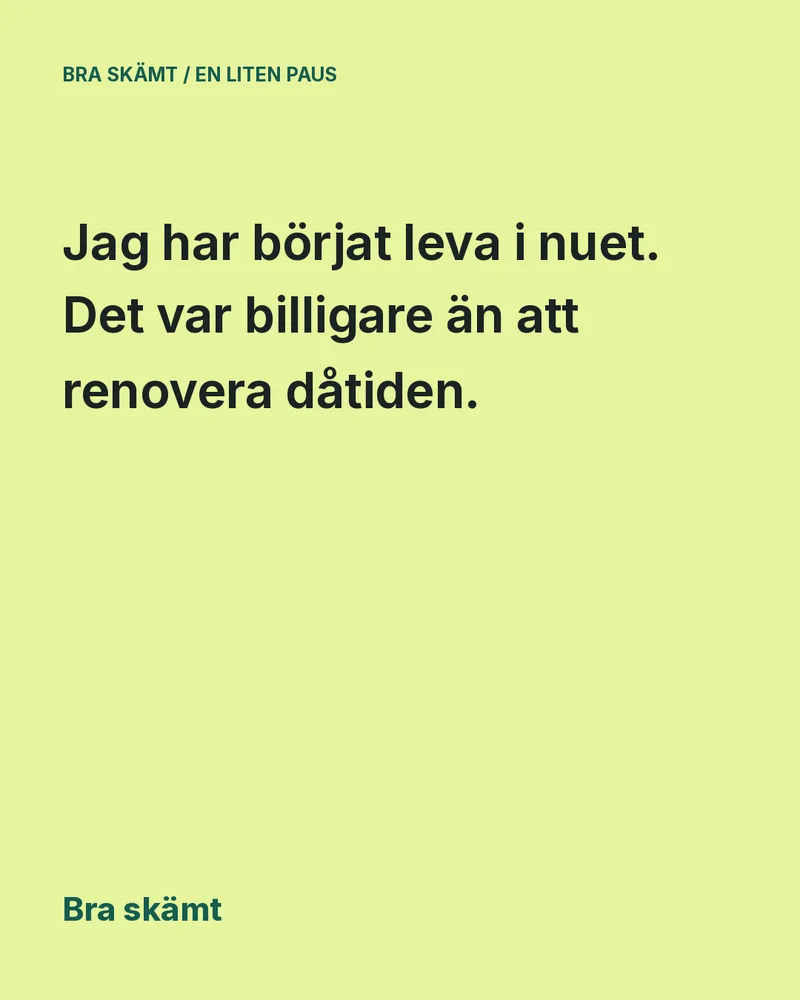 Skämtbild 1 av 6: limegrönt kort med skämtet i stor text och Bra skämt längst ned.