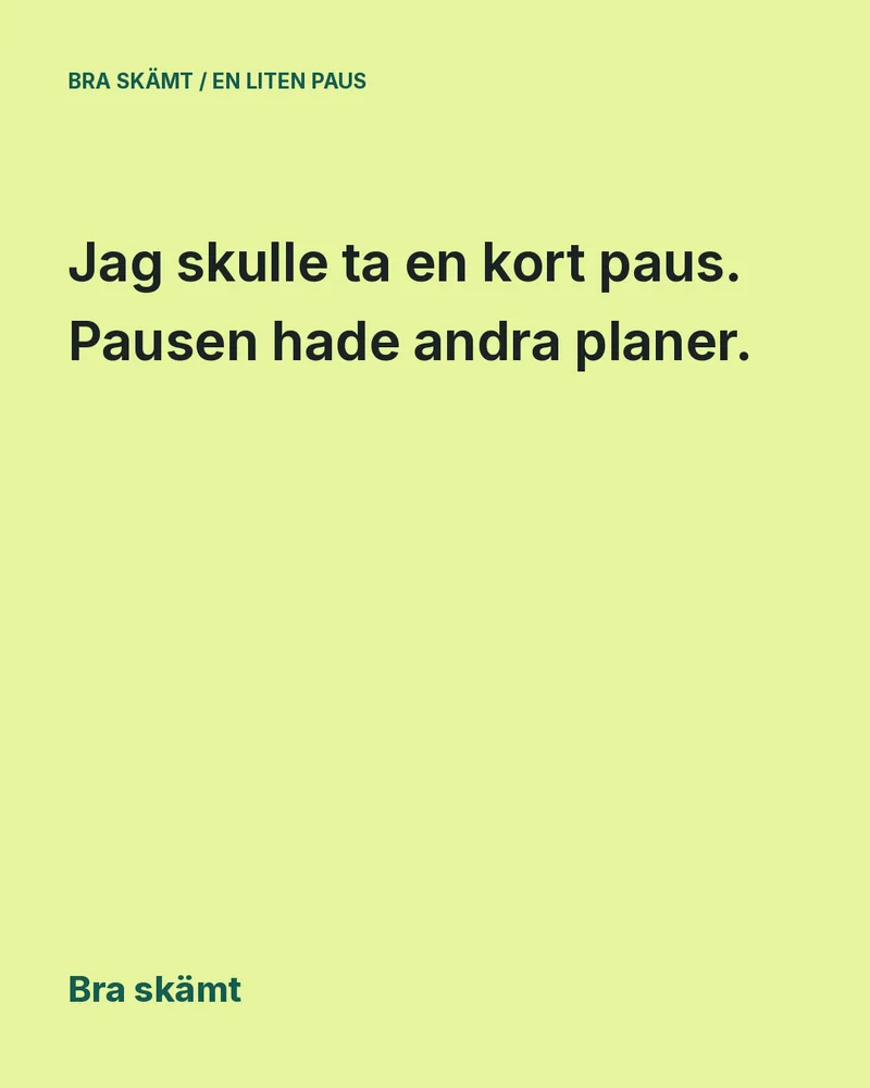 Skämtbild 4 av 6: limegrönt kort med skämtet i stor text och Bra skämt längst ned.