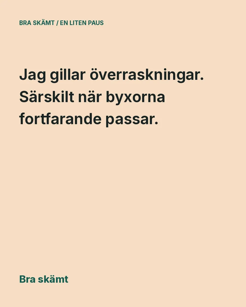 Skämtbild 6 av 6: persikofärgat kort med skämtet i stor text och Bra skämt längst ned.